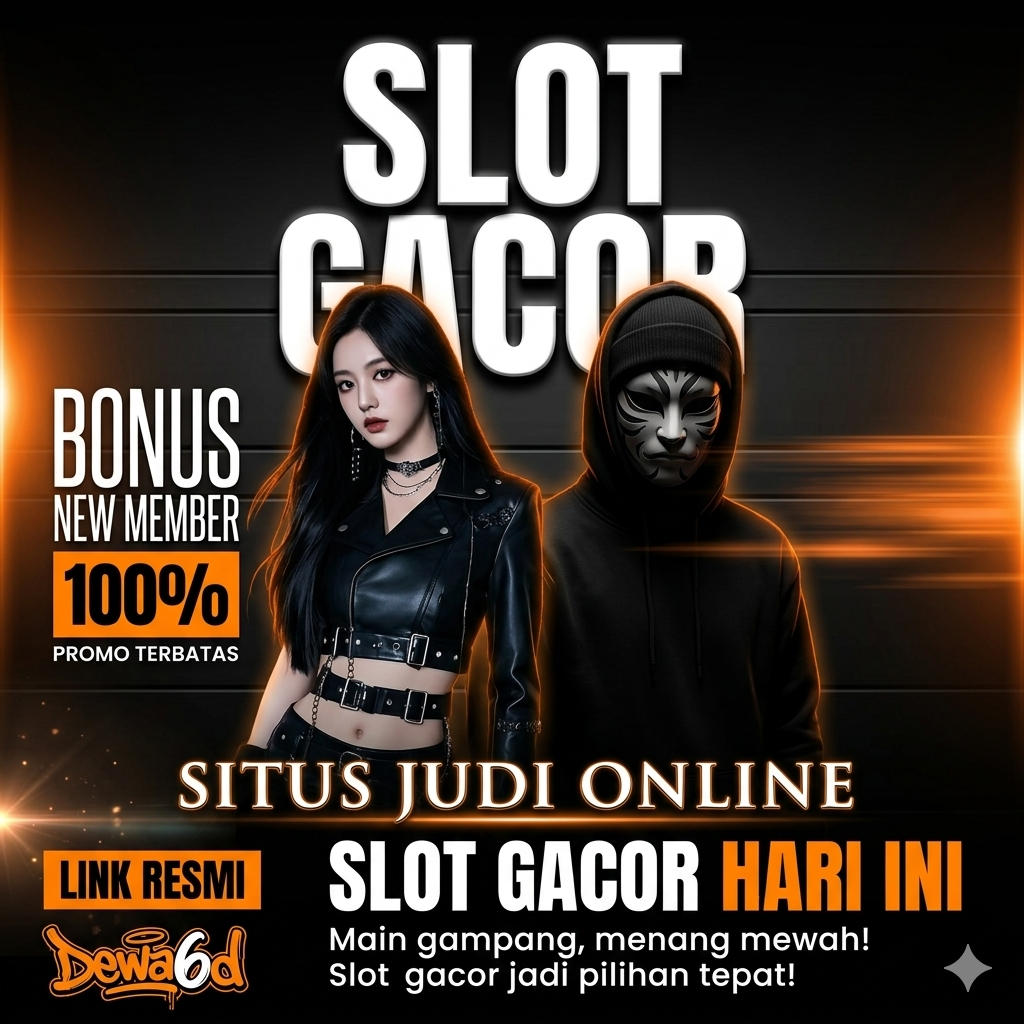 DEWA6D | Bandar Slot Gacor Hari Ini Dengan RTP Tinggi Pasti Menang